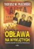 Obława na wyklętych. Polowanie bezpieki na Żołnierzy Niezłomnych