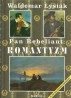 Pan Rebeliant: Romantyzm