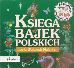  Księga bajek polskich. Audiobook czyta Wojciech Malajkat