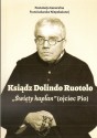 Ksiądz Dolindo Ruotolo „Święty kapłan” (ojciec Pio)
