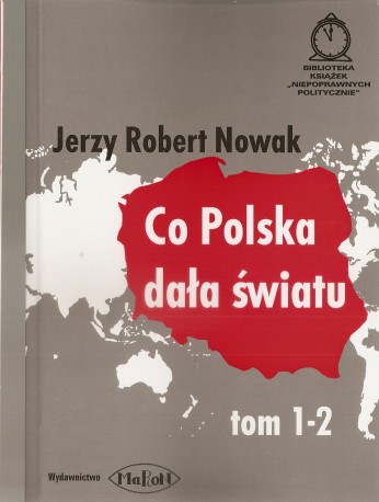 Co Polska dała Światu. Tom I-II