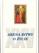 „Arena bitwy o życie" Aktualna sytuacja demograficzna w świecie i w Polsce