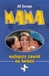Mama najlepszy zawód na świecie