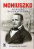 Moniuszko. Powieść biograficzna
