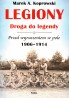 Legiony. Droga do legendy. Przed wyruszeniem w pole 1906-1914
