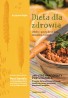 Dieta dla zdrowia. Chleby i pasty do chleba, śniadania, kolacje