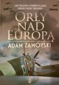 Orły nad Europą. Losy polskich lotników w czasie drugiej wojny światowej