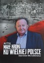 Małe kroki ku Wielkiej Polsce