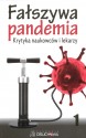 Fałszywa pandemia. Krytyka naukowców i lekarzy 