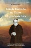 Ksiądz Dolindo na Górze Błogosławieństw. Proboszcz parafii księdza Dolindo o duchowości mistyka z Neapolu