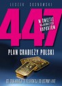 447. Plan grabieży Polski. Od deklaracji teresińskiej do ustawy 447