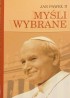 Myśli wybrane Jana Pawła II