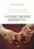 Sychar. Wygrać trudne małżeństwo
