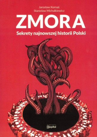 Zmora. Sekrety najnowszej historii Polski