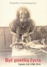 Być poetką życia. Zapiski z lat 1938-1943