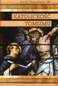 Katolickość tomizmu + Encyklika Piusa XI Studiorum Ducem o św. Tomaszu z Akwinu