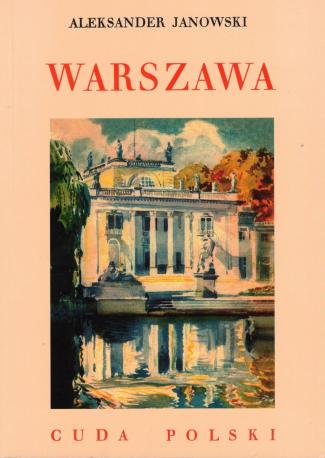 Warszawa. Cuda Polski