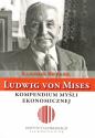 Ludwig von Mises. Kompendium myśli ekonomicznej
