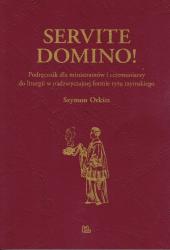 Servite Domino! Podręcznik dla ministrantów i ceremoniarzy dla liturgii w nadzwyczajnej formie rytu rzymskiego