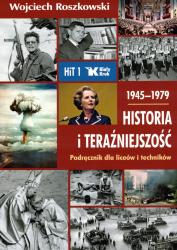 Historia i teraźniejszość 1945-1979. Podręcznik do liceów i techników