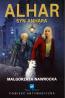Alhar syn Anhara. Powieść antymagiczna 2