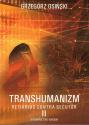 Transhumanizm. Tom 2. Retiarius contra secutor. Nauka i technologia