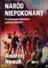 Naród niepokonany. Przełomowe momenty polskiej historii