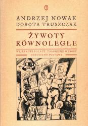 Nobliści i wodzowie, koniunkturaliści i święci...