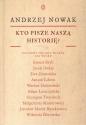 Kto pisze naszą historię? Rozmowy polskie wiosną XXI wieku